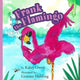 Book cover of: Frank the Flamingo. By: Kaley Owen