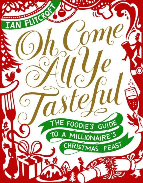 Book cover of: Oh Come All Ye Tasteful. By: Ian Flitcroft