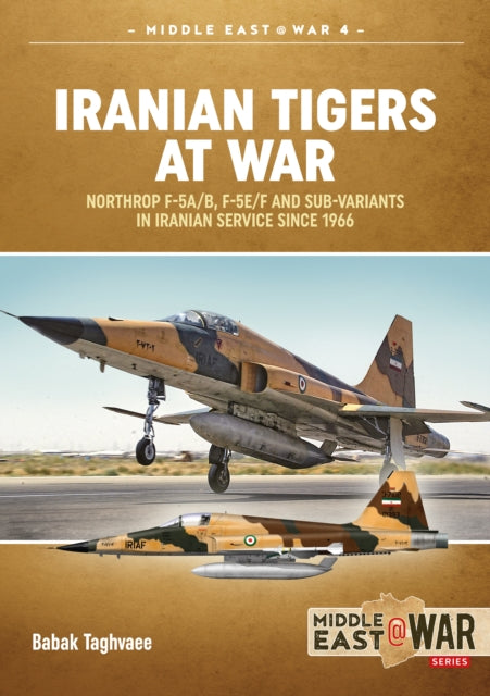Book cover of: Iranian Tigers at War. By: Babak Taghvaee