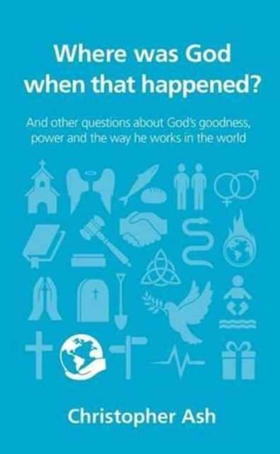 Book cover of: Where was God when that happened?