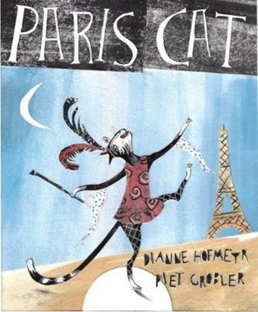 Book cover of: Paris Cat. By: Dianne Hofmeyr