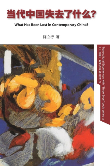 Book cover of: What has Been Lost in contemporary China? -Hardcover