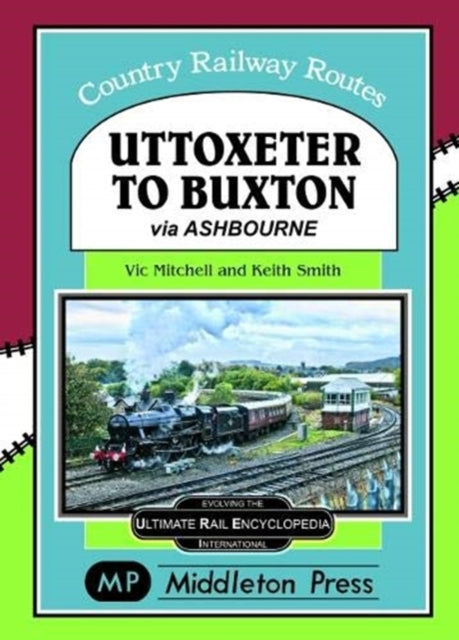 Book cover of: Uttoxeter To Buxton.