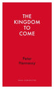 Book cover of: Kingdom to Come. By: Peter Hennessy