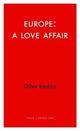 Book cover of: Love Affair with Europe. By: Giles Radice