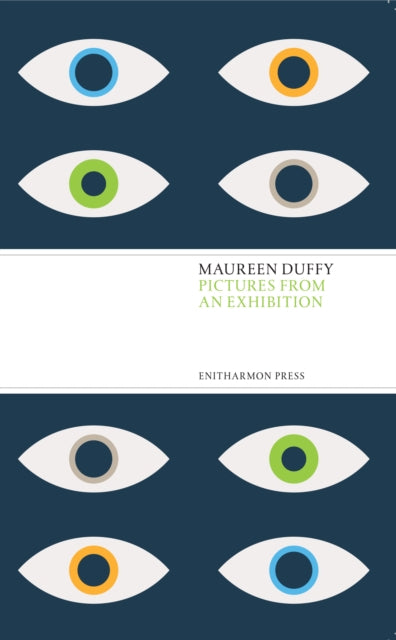 Book cover of: Pictures from an Exhibition. By: Maureen Duffy