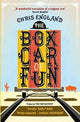 Book cover of: Boxcar of Fun. By: Chris England