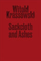 Book cover of: Sackcloth and Ashes. By: Witold Krassowski