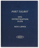 Book cover of: Port Talbot UFO Investigation Club. By: Roo Lewis