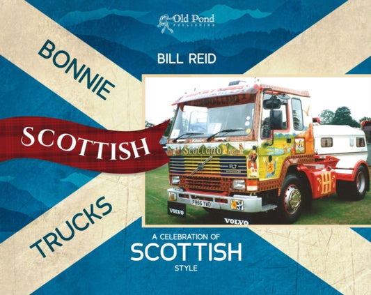 Book cover of: Bonnie Scottish Trucks. By: Bill Reid