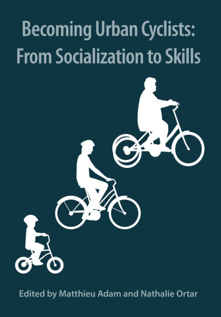 Book cover of: Becoming Urban Cyclists. By: Matthieu Adam
