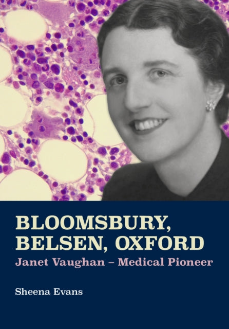 Book cover of: Bloomsbury, Belsen, Oxford. By: Sheena Evans