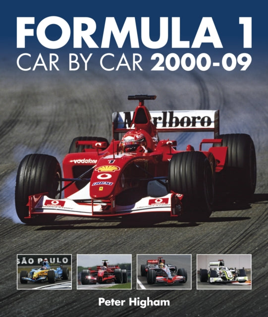 Formula 1 Car By Car 2000 - 09 9781910505861 Peter Higham