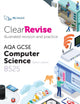 Book cover of: ClearRevise AQA GCSE Computer Science 8525