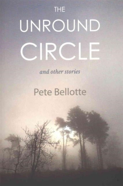 Book cover of: Unround Circle. By: Pete Bellotte