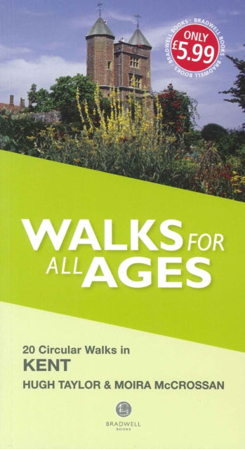 Book cover of: Walks for All Ages Kent. By: Moira McCrossan H. Taylor