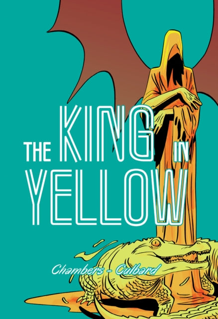 Book cover of: King in Yellow. By: I. N. J. Culbard