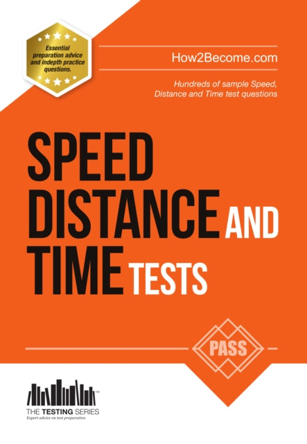 Book cover of: Speed, Distance and Time Tests: 100s of Sample Speed, Distance & Time Practice Questions and Answers