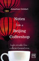 Book cover of: Notes from a Beijing Coffeeshop. By: Jon Geldart
