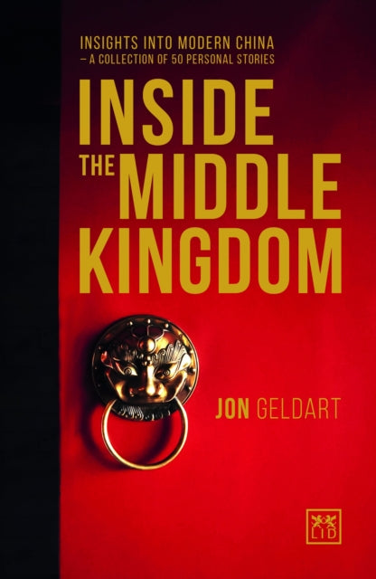 Book cover of: Inside the Middle Kingdom. By: Jon Geldart