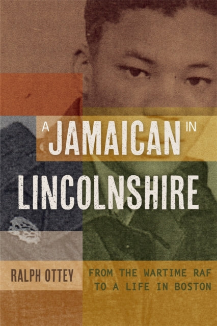 Book cover of: Jamaican in Lincolnshire. By: Ralph Ottey
