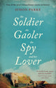 Book cover of: Soldier, the Gaoler, the Spy and her Lover. By: Simon Parke