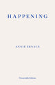 Book cover of: Happening – WINNER OF THE 2022 NOBEL PRIZE IN LITERATURE. By: Annie Ernaux
