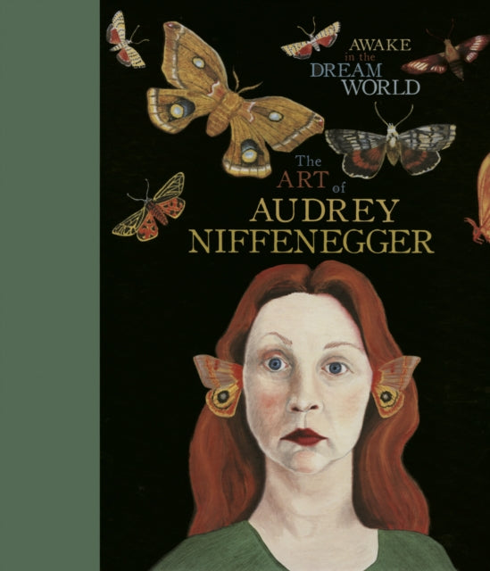 Book cover of: Awake in the Dream World. By: Audrey Niffenegger