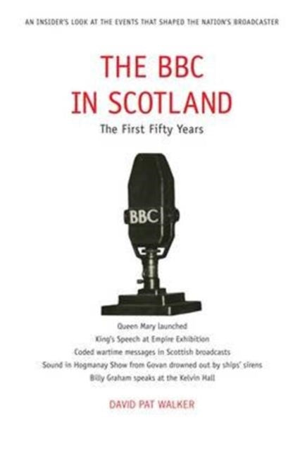 Book cover of: BBC in Scotland. By: David Pat Walker