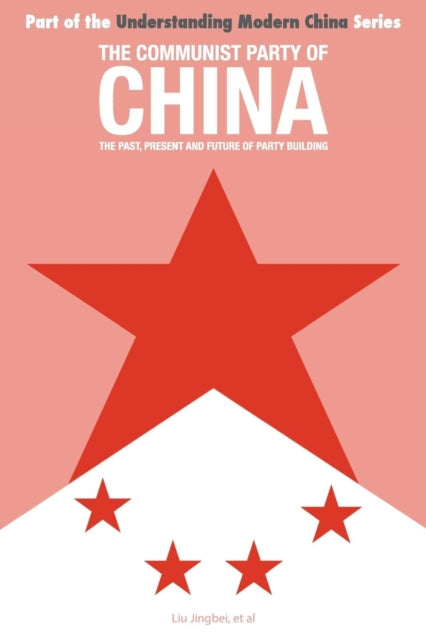 Book cover of: Communist Party of China. By: Liu Jingbei