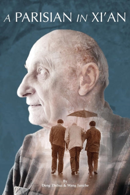 Book cover of: Parisian In Xi'an. By: Wang Junzhe