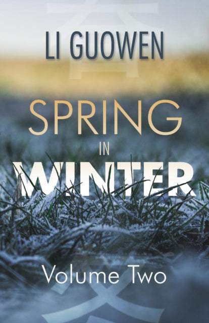 Book cover of: Spring in Winter. By: Li Guowen