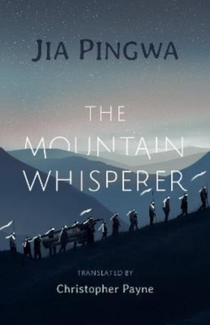 Mountain Whisperer 9781910760697 Pingwa Jia
