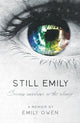 Book cover of: Still Emily. By: Emily OWEN
