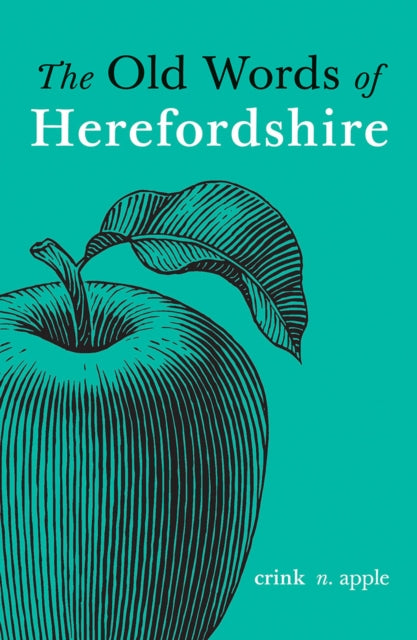 Book cover of: Old Words of Herefordshire. By: Richard Wheeler