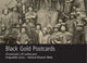 Book cover of: Black Gold Postcards