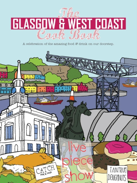 Book cover of: Glasgow and West Coast Cook Book. By: Paul Trainer