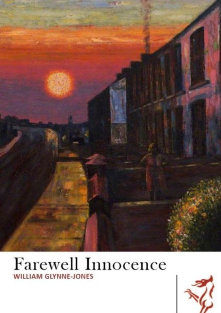 Book cover of: Farewell Innocence. By: William Glynne-Jones