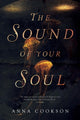 Book cover of: Sound of Your Soul. By: Anna Cookson