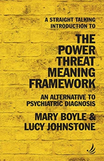 Book cover of: Straight Talking Introduction to the Power Threat Meaning Framework. By: Mary Boyle