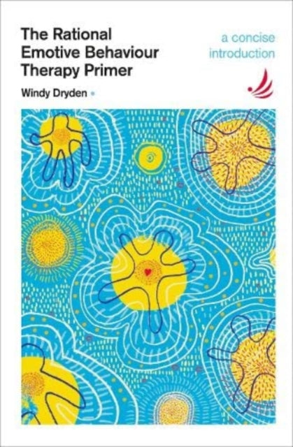 Book cover of: Rational Emotive Behaviour Therapy Primer