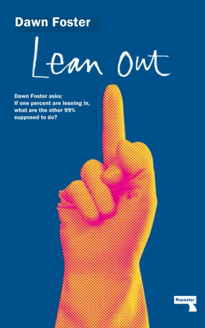 Book cover of: Lean Out. By: Dawn Foster