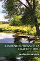 Book cover of: Les Benedictions de la Grace de Dieu. By: Mathieu Baudin