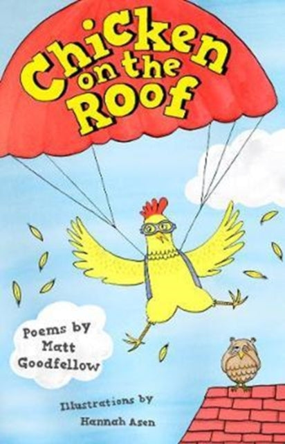 Book cover of: Chicken on the Roof. By: Matt Goodfellow