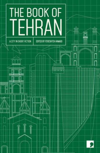 Book cover of: Book of Tehran. By: Fereshteh Ahmadi