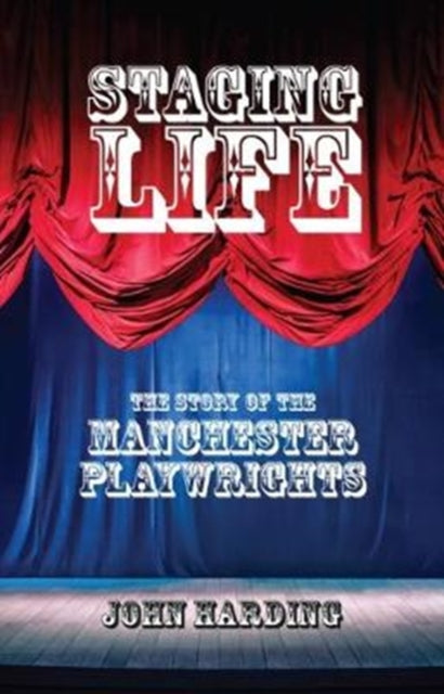 Book cover of: Staging Life. By: Harding, John