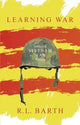 Book cover of: Learning War. By: R.L. Barth