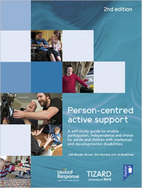 Book cover of: Person-centred Active Support Guide (2nd edition). By: Julie Beadle-Brown