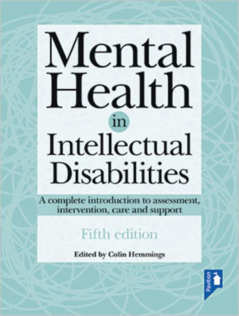 Book cover of: Mental Health in Intellectual Disabilities 5th edition. By: Colin Hemmings