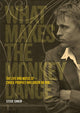 Book cover of: What Makes The Monkey Dance. By: Stevie Simkin